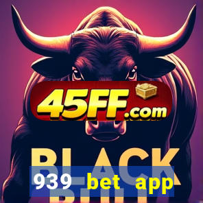 939 bet app download apk